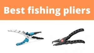 Best fishing pliers