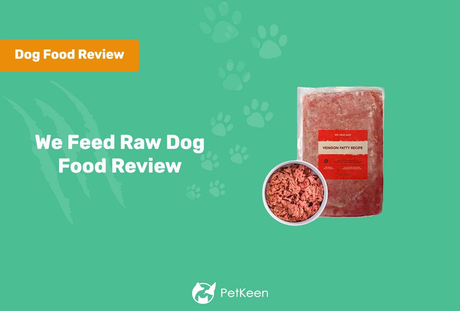 We Feed Raw Dog Food Review